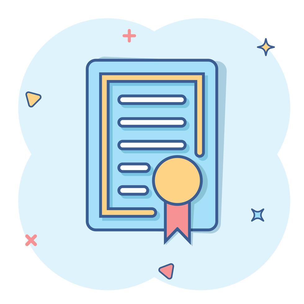 Certificate icon in comic style. License badge vector cartoon illustration on white isolated background. Winner medal splash effect business concept.