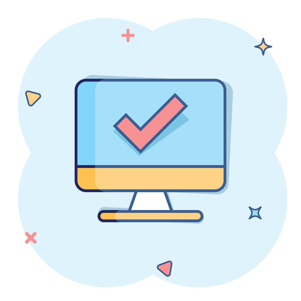 Computer check mark icon in comic style. Survey approval cartoon vector illustration on white isolated background. Confirm splash effect business concept.