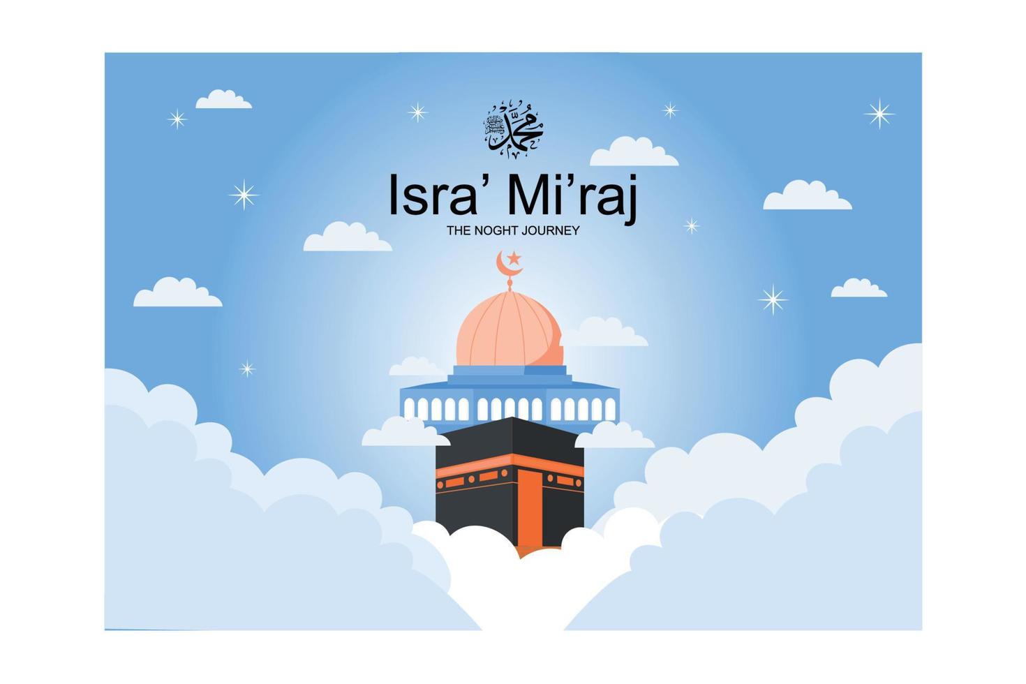 Isra and Mi'raj written in Arabic Islamic calligraphy. Translation is Isra and Mi'raj are the two parts of a Night Journey according to Islam, flat vector modern illustration