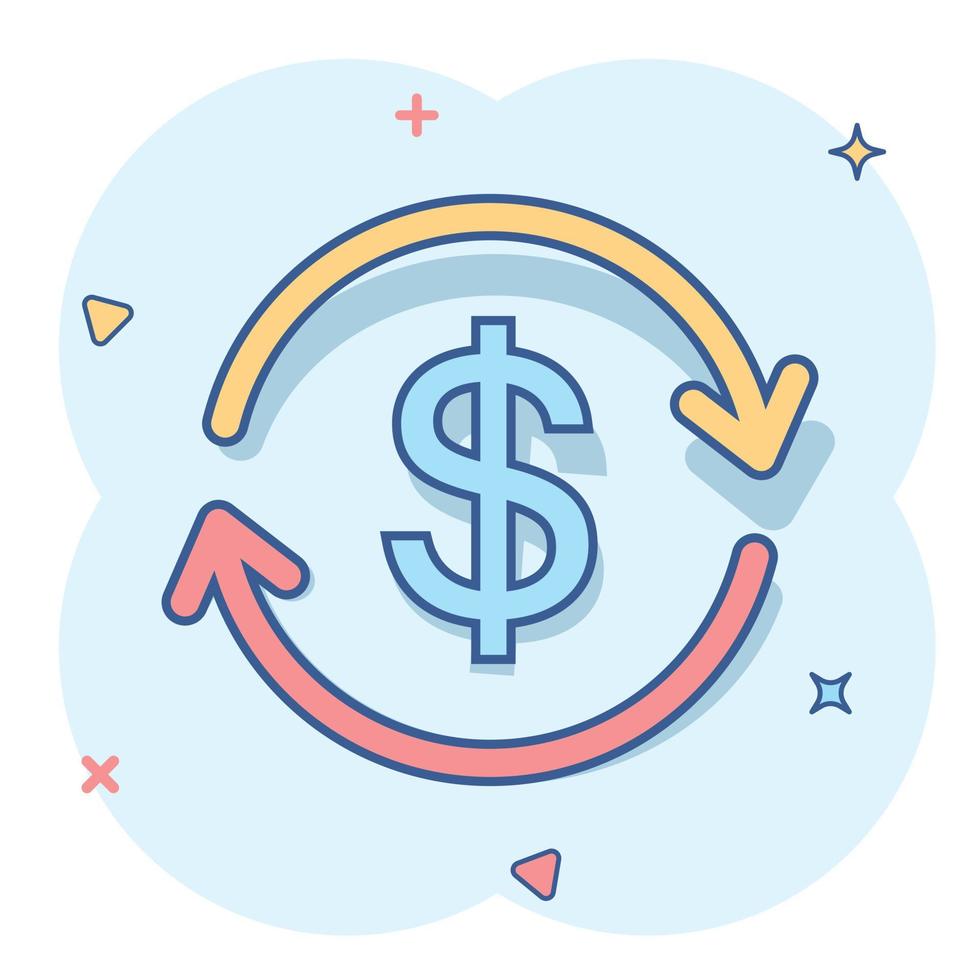 Vector cartoon money dollar with arrow icon in comic style. Exchange rate money concept illustration pictogram. Financial strategy business splash effect concept.