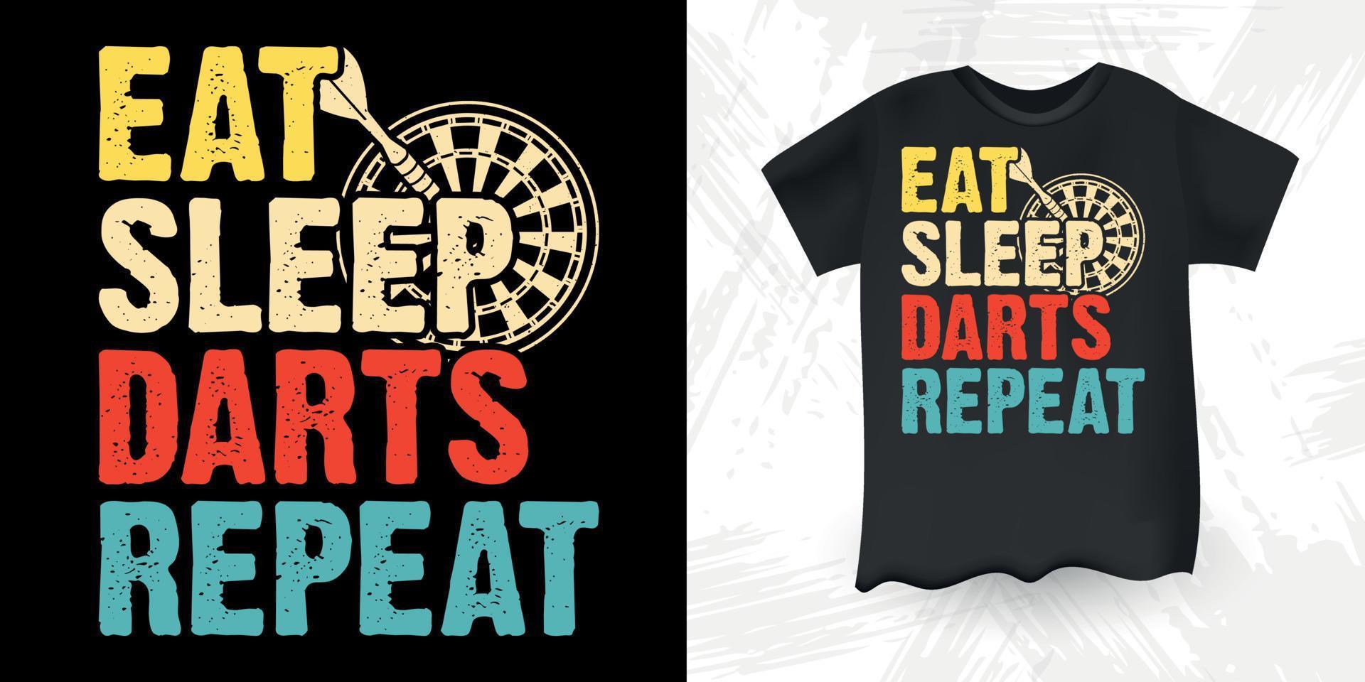 Eat Sleep Darts Repeat Funny Dart Player Retro Vintage Dart Throwing T Shirt Design 16134104