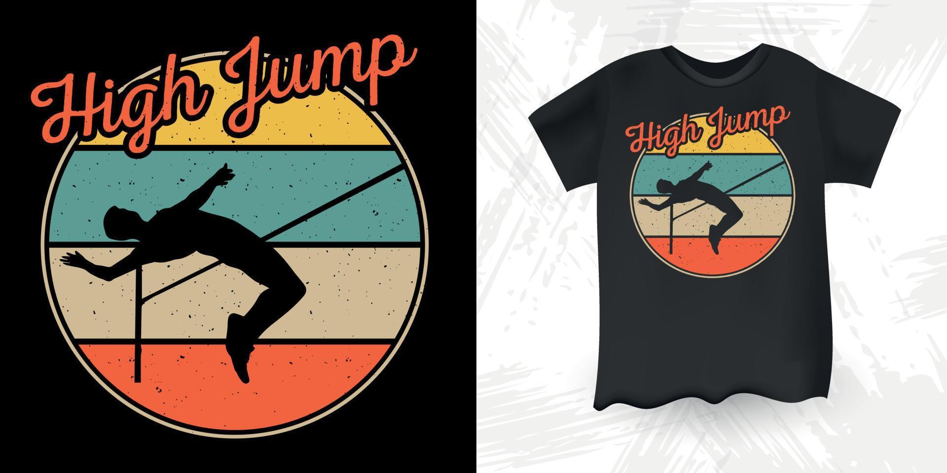 Funny High Jump Retro Vintage High Jumping T-Shirt Design vector
