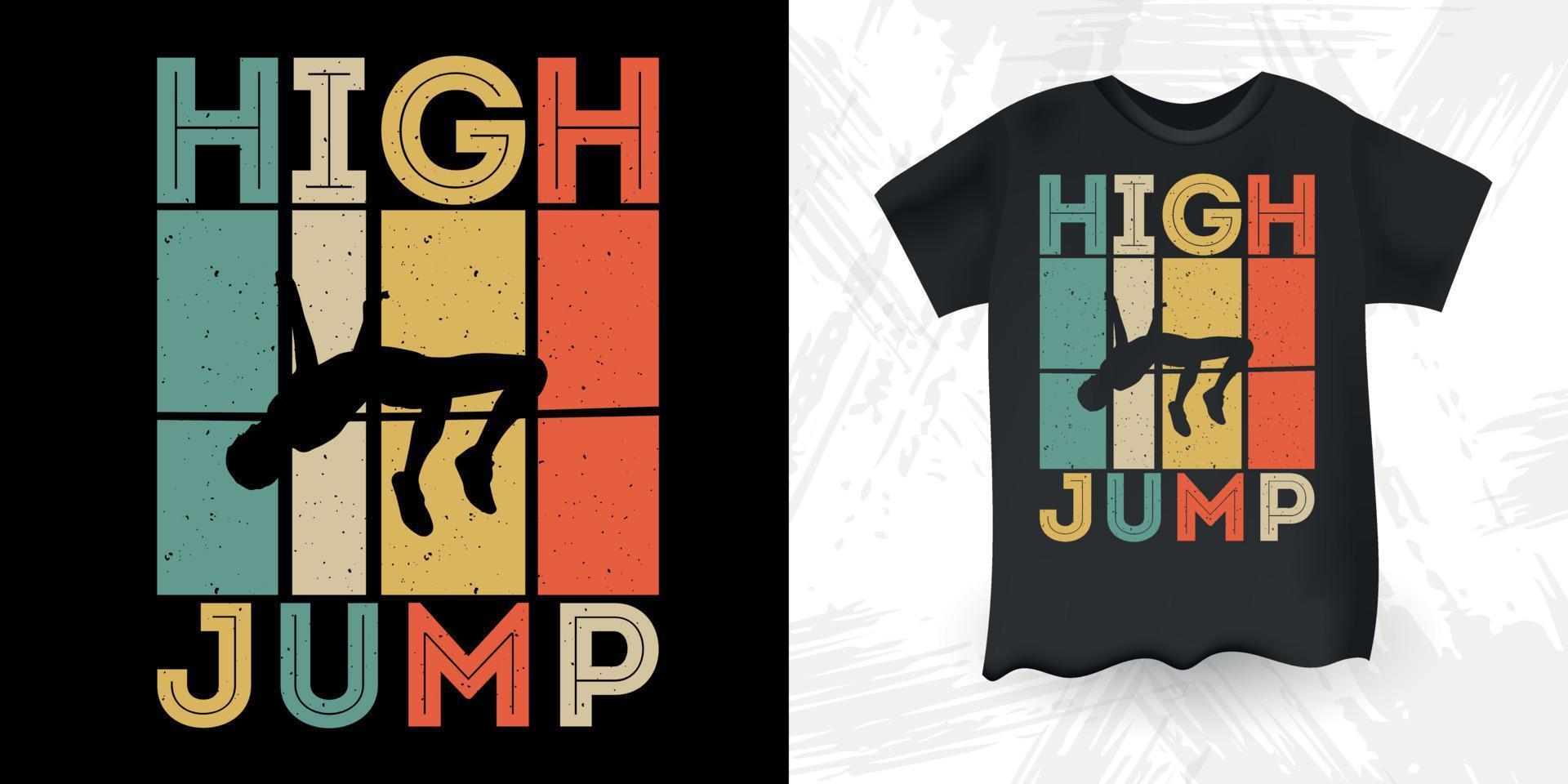 Funny High Jump Retro Vintage High Jumping T-Shirt Design vector