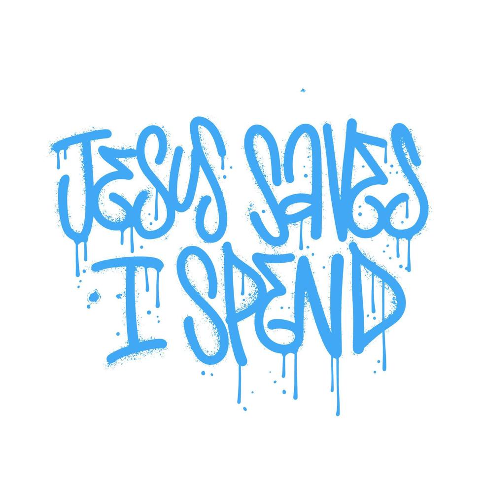 save jesus i gast: diseños de camisetas para novatos en el estilo de arte callejero de graffiti urbano. ilustración vectorial dibujada a mano texturizada. vector