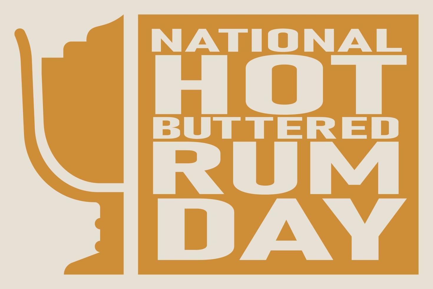 National Hot Buttered Rum Day background. vector