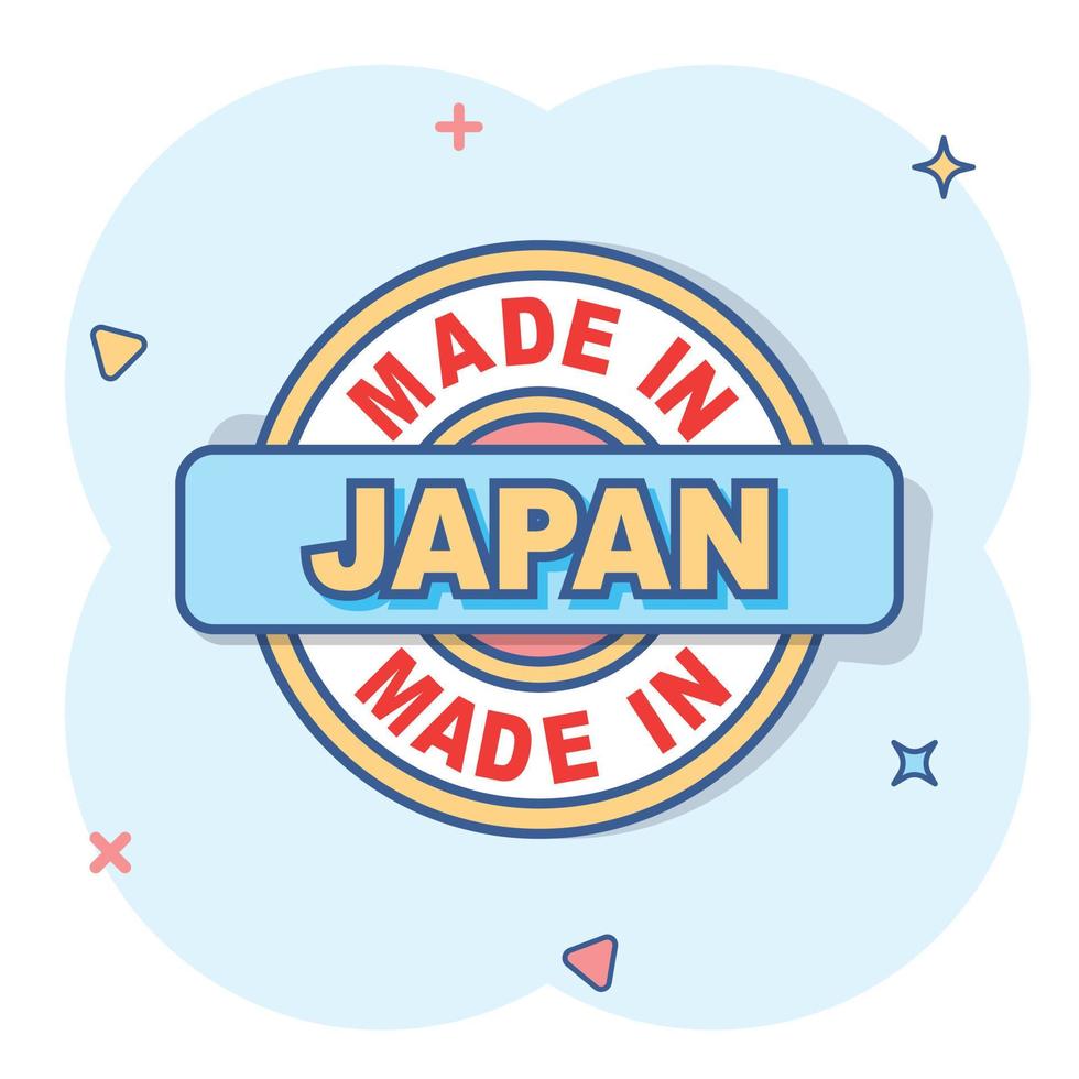 Cartoon made in Japan icon in comic style. Manufactured illustration pictogram. Produce sign splash business concept. vector