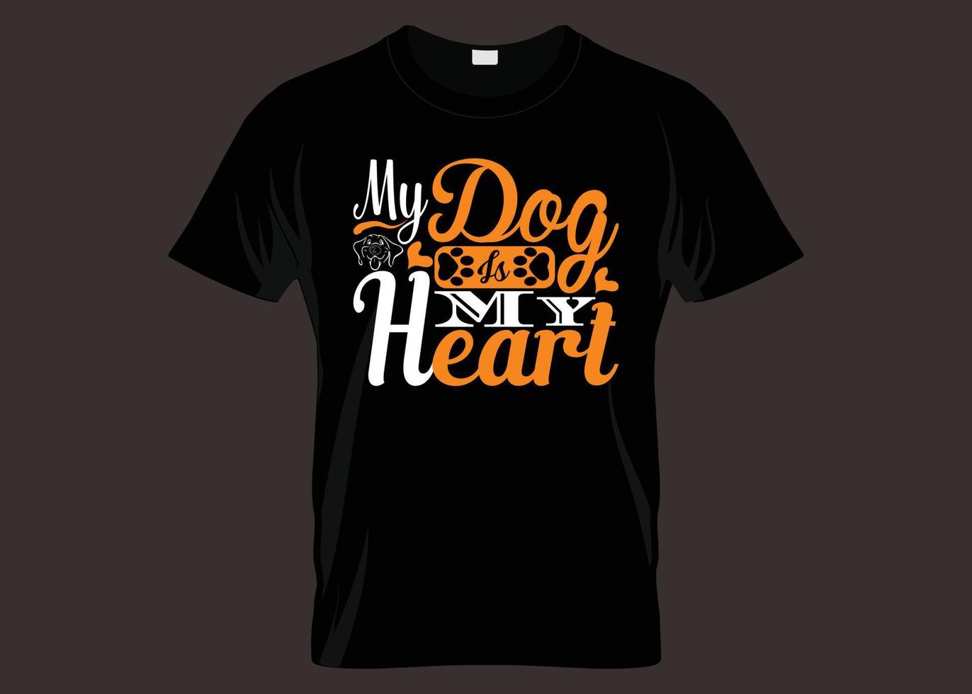 My Dog Is My Heart Typography T-shirt Design vector
