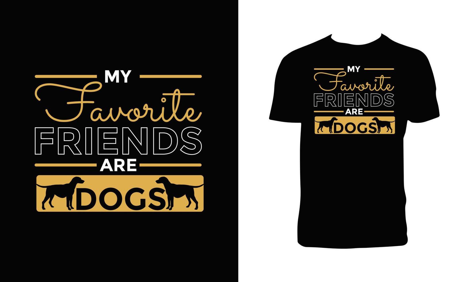 Dog Typography And Lettering T Shirt Design. vector