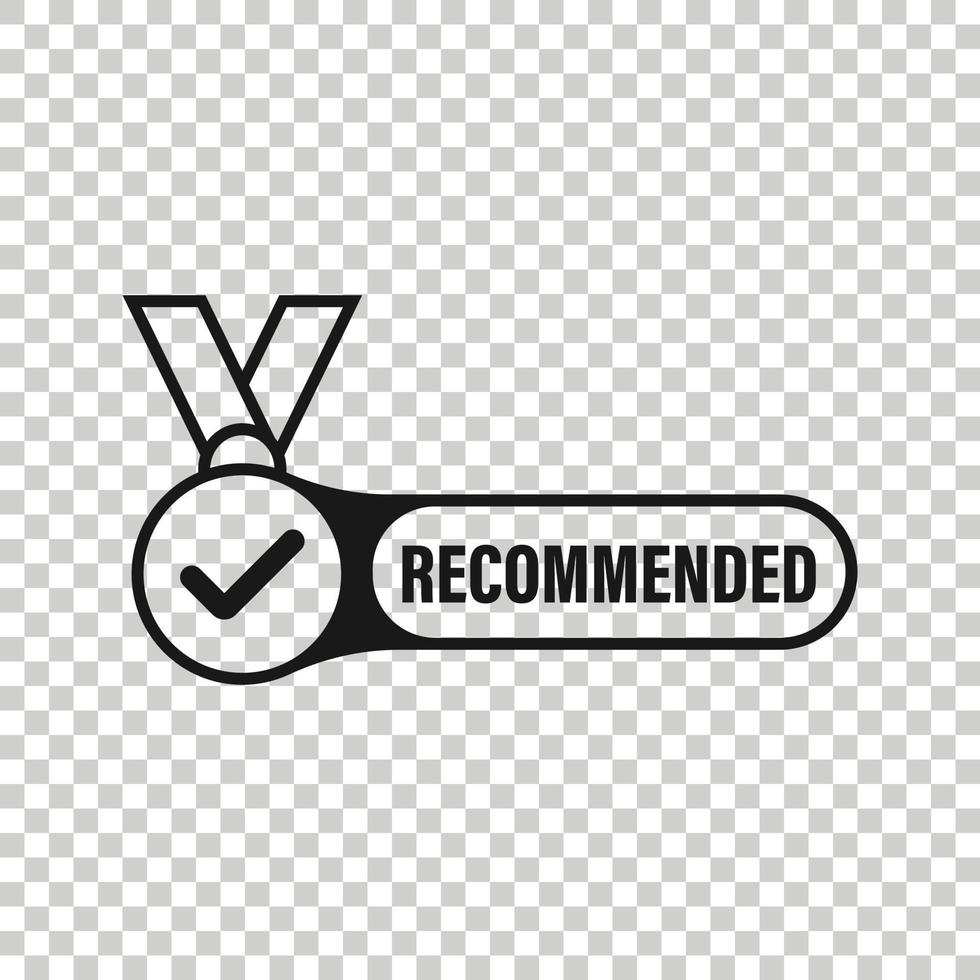 Recommend icon in flat style. Check mark medal vector illustration on white isolated background. Guarantee business concept.