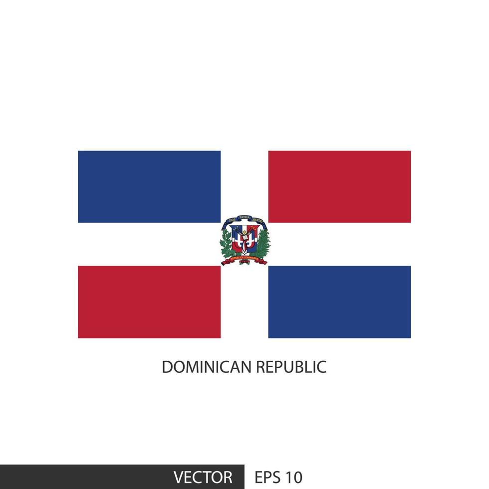 Dominican Republic square flag on white background and specify is vector eps10.