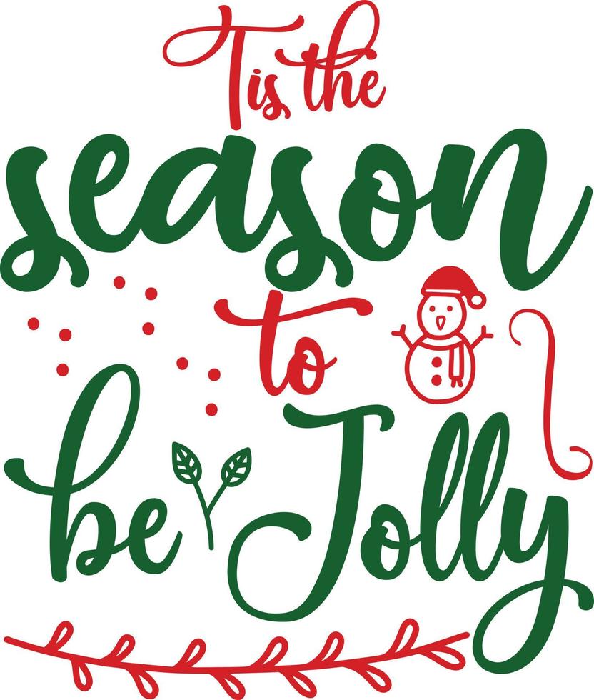 is the season to be jolly. Matching Family Christmas Shirts. Christmas Gift. Family Christmas. Sticker. Card. vector