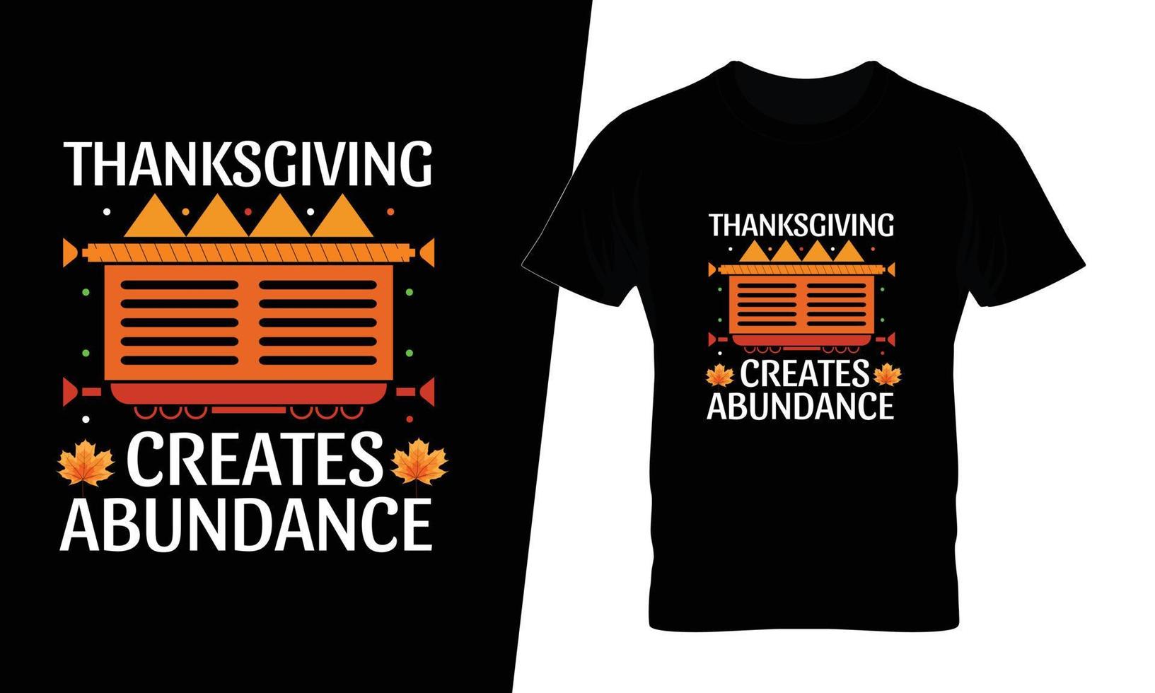 Thanksgiving creates abundance typography t shirt design vector