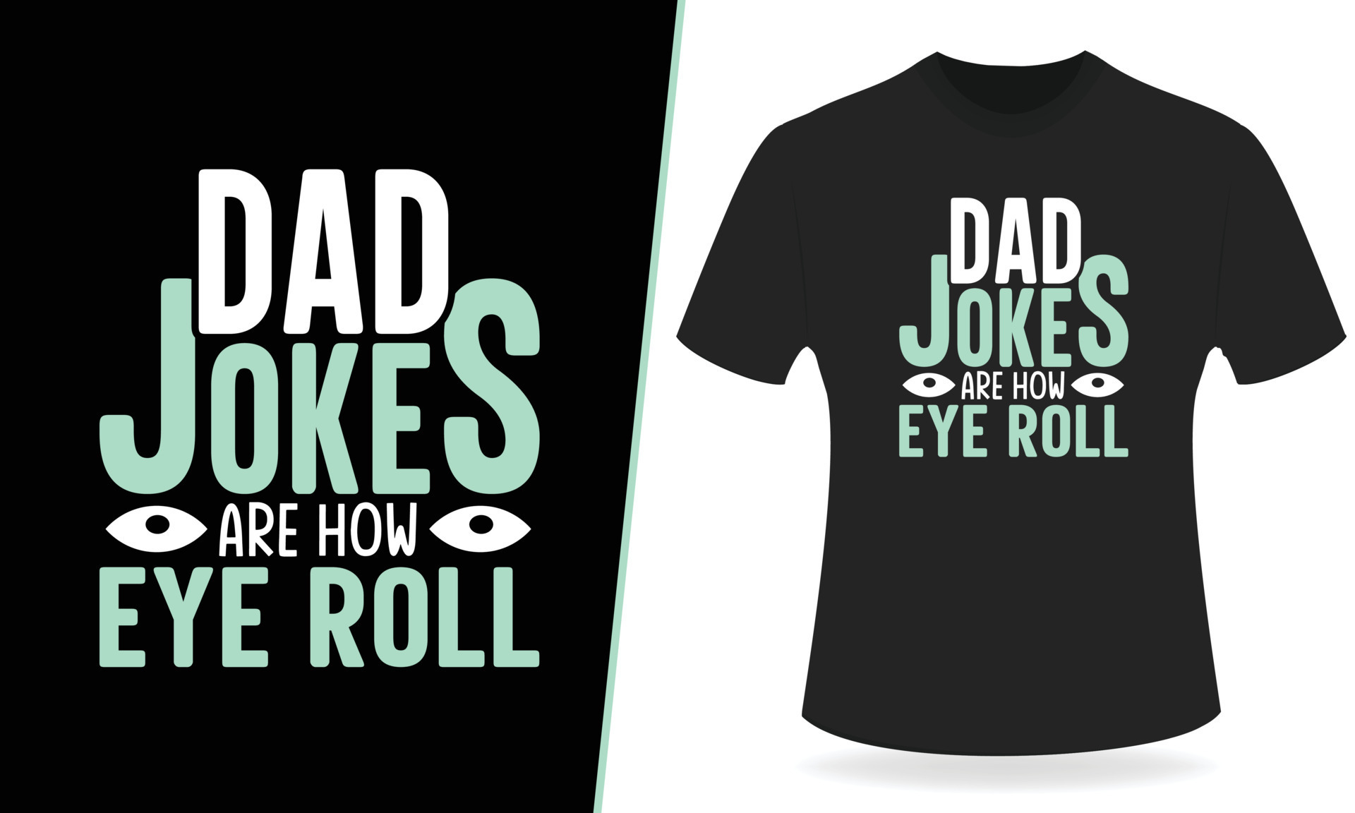 Dad jokes are now eye roll typography t shirt design 16149874 Vector