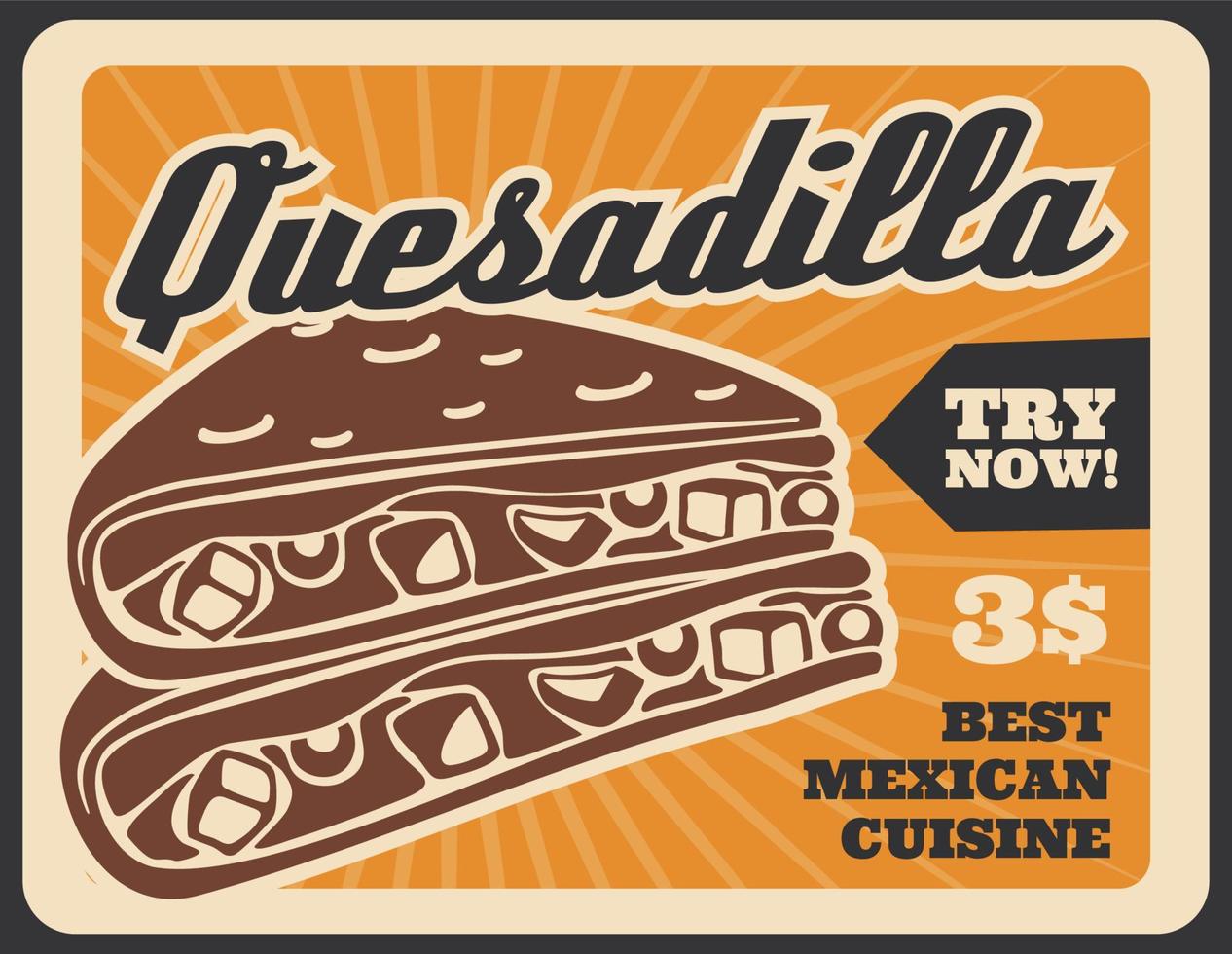 cartel retro del menú mexicano de comida rápida de quesadilla vector