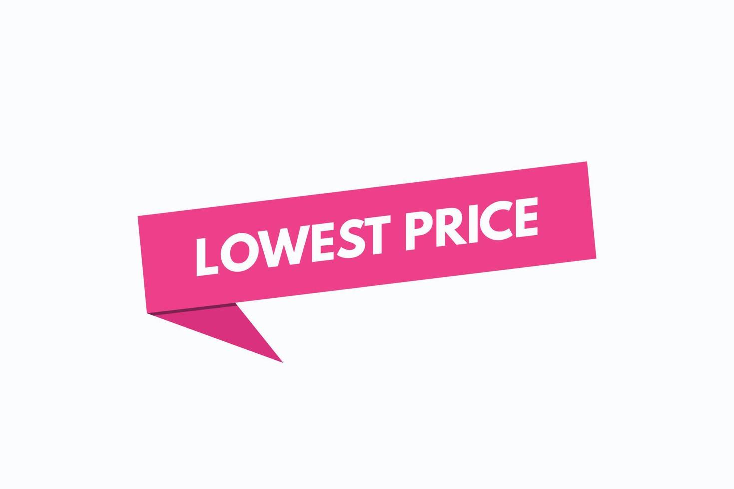 lowest price button vectors. sign label speech bubble lowest price vector