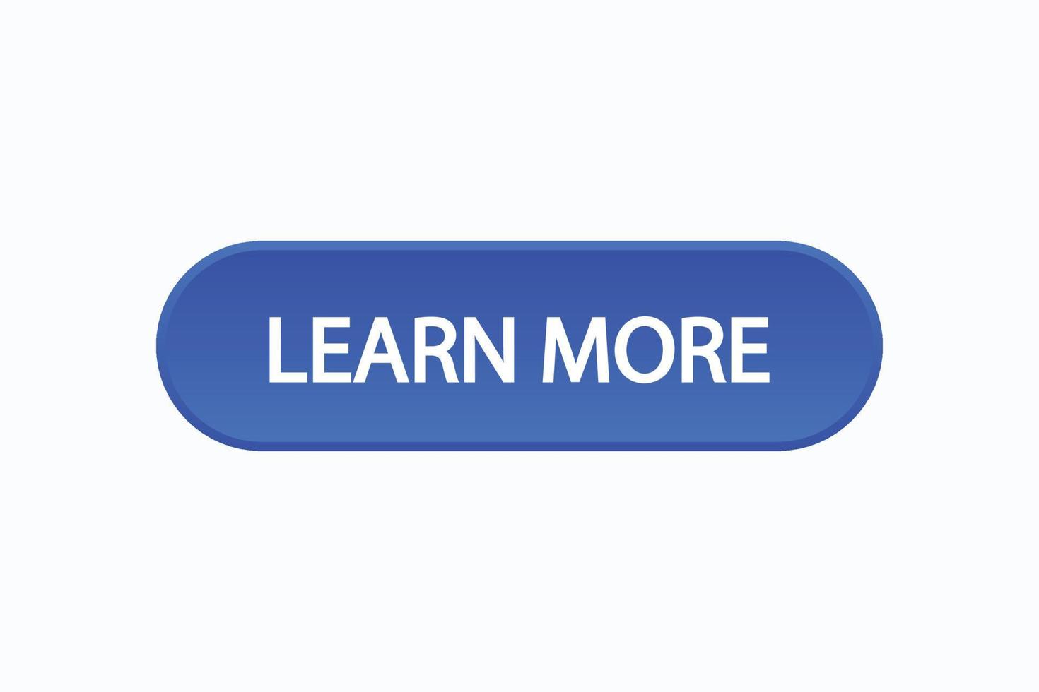 learn more button vectors. sign label speech learn more vector