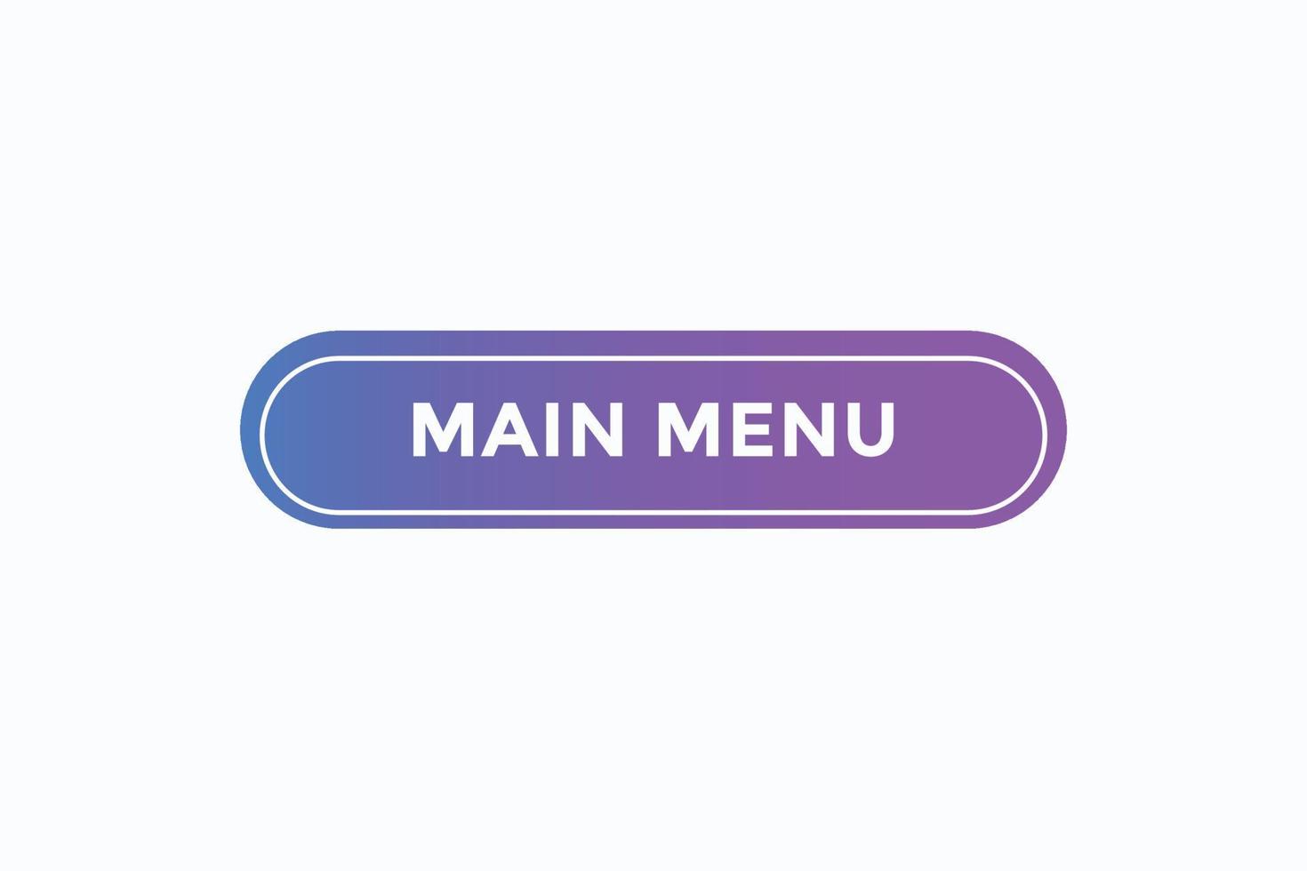 Basic RGBmain menu button vectors.sign label speech bubble main menu vector