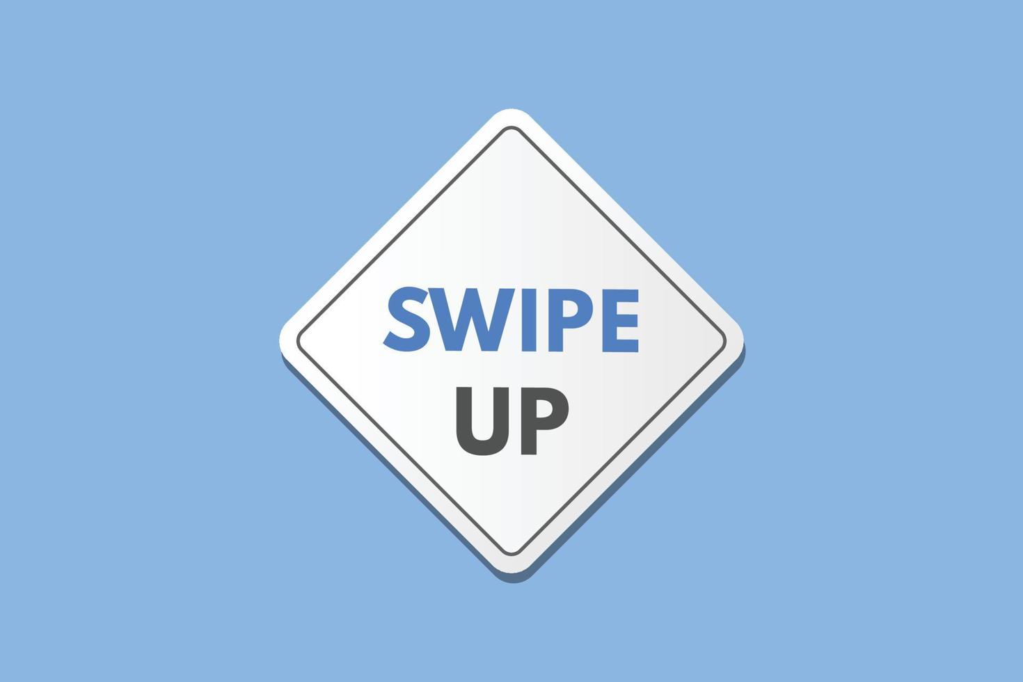 swipe up text Button. swipe up Sign Icon Label Sticker Web Buttons vector
