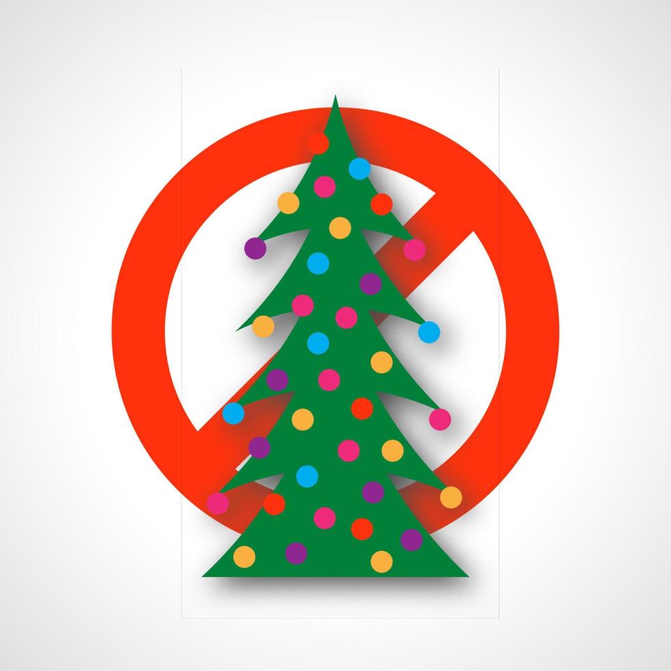 No Christmas tree. Red prohibition sign with Christmas tree. Vector