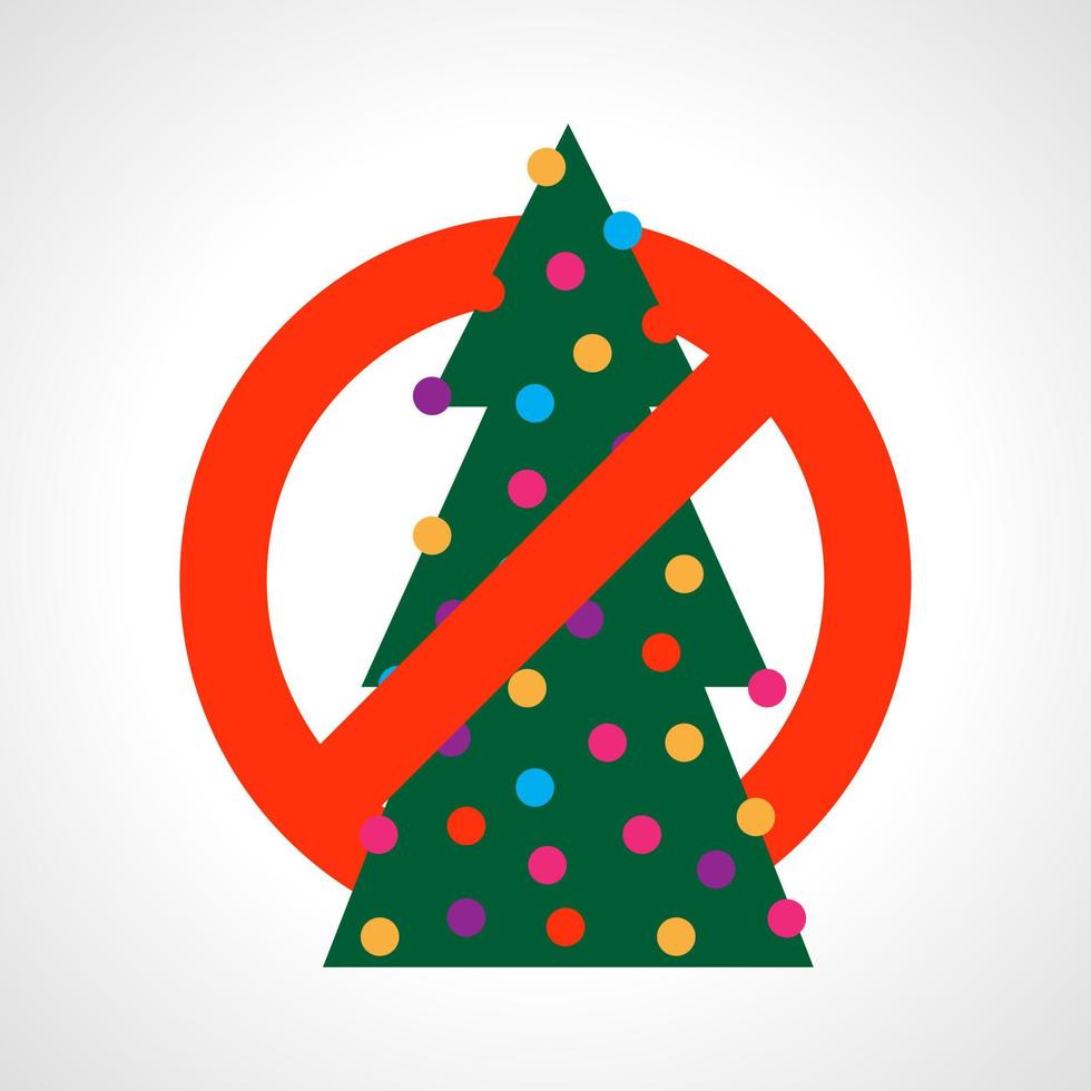 No Christmas tree. Red prohibition sign with Christmas tree. Vector illustration