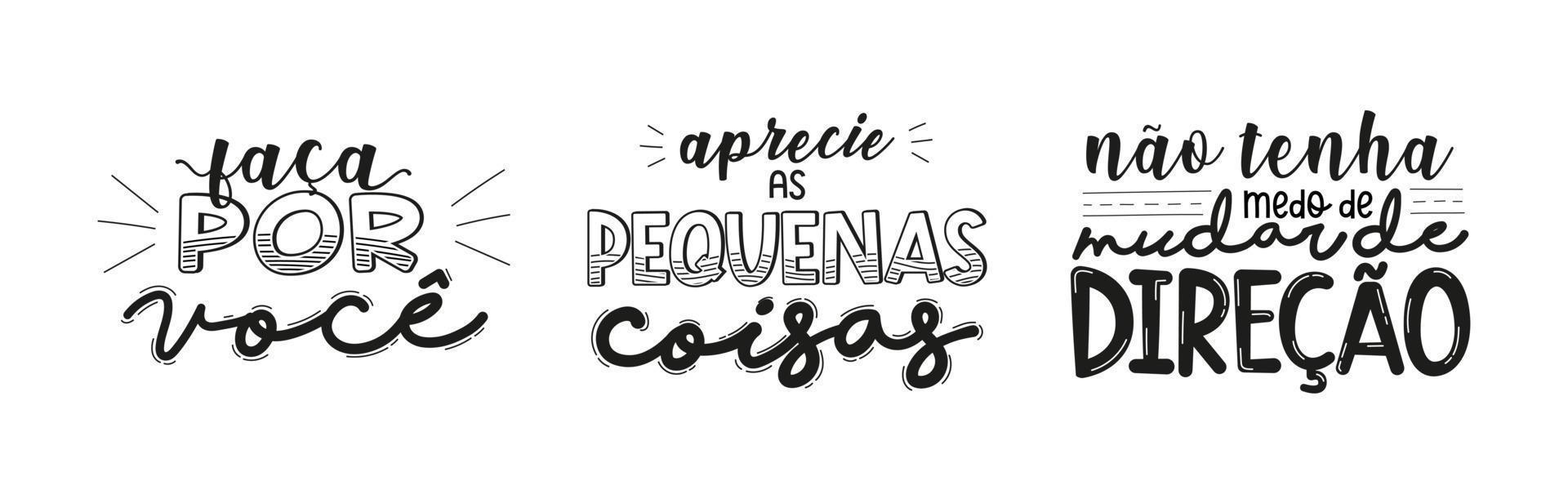 tres frases motivacionales en portugués brasileño. traducción - hazlo por ti. - Disfrutar de las pequeñas cosas. - No tengas miedo de cambiar de dirección. vector