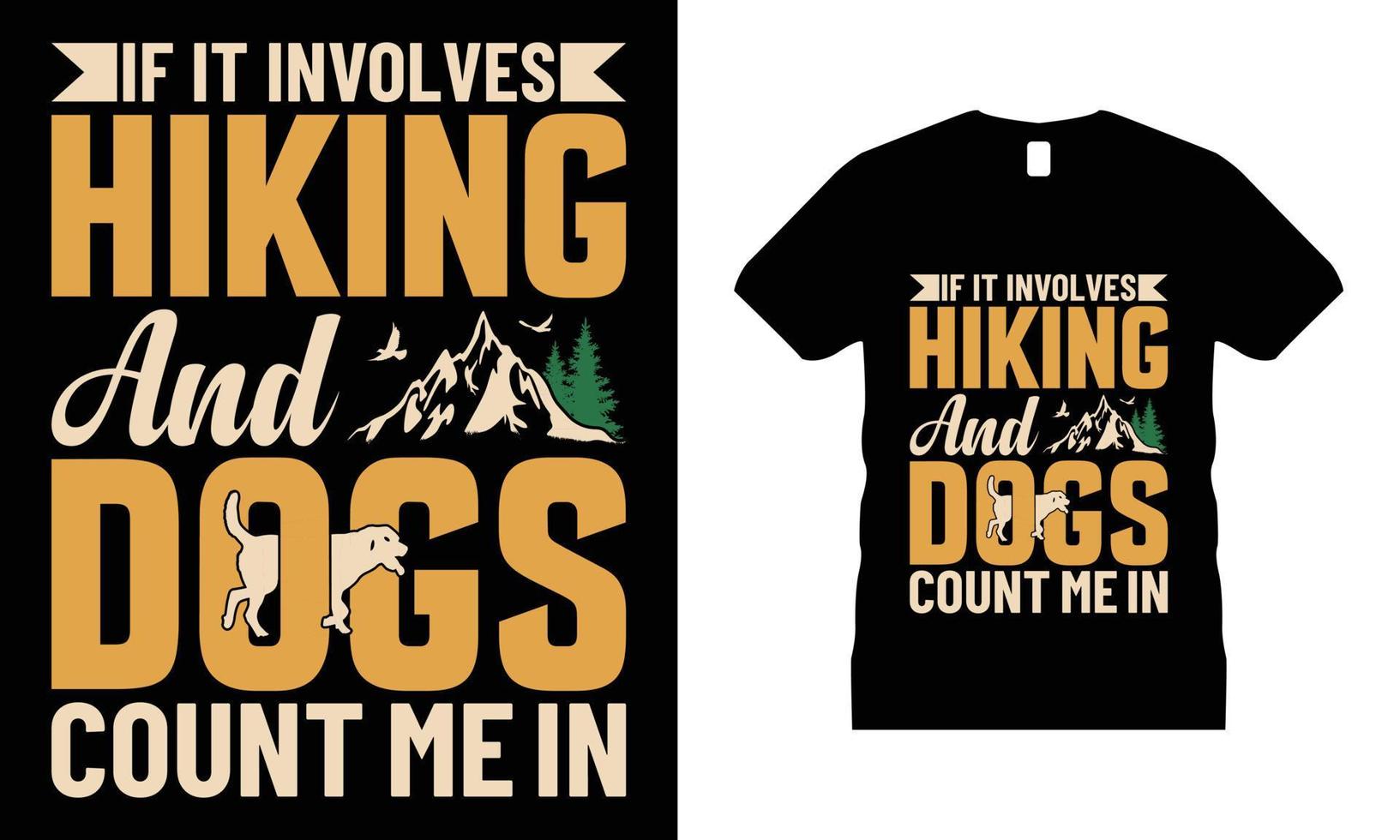 Hiking Mountain Motivational T-shirt Design vector. Use for T-Shirt, mugs, stickers, etc. vector