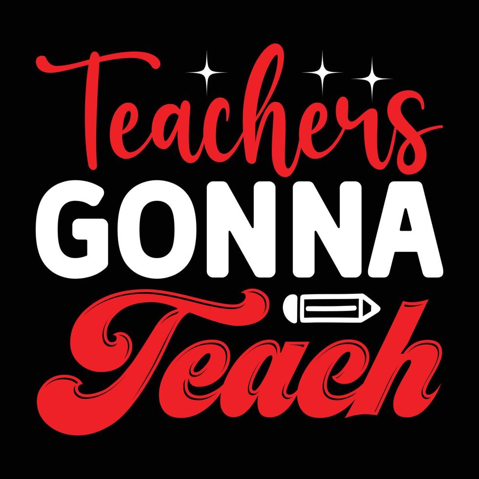 Teacher T-Shirt Design, Vector File.