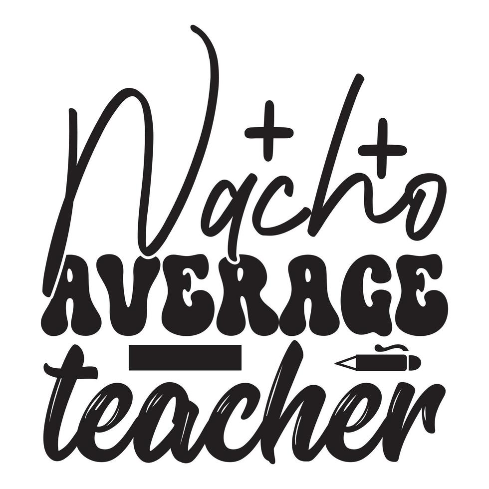 Teacher SVG T-Shirt Design, Vector file.
