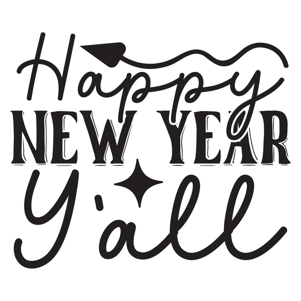 Happy New Year SVG T-Shirt Design, vector files.