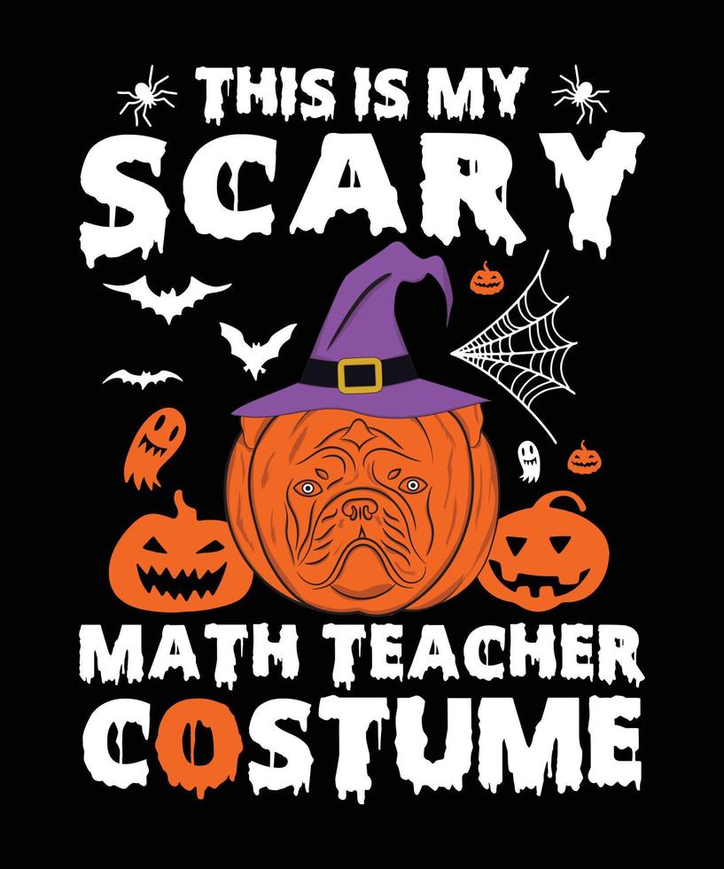 THIS IS MY SCARY MATH TEACHER COSTUME vector