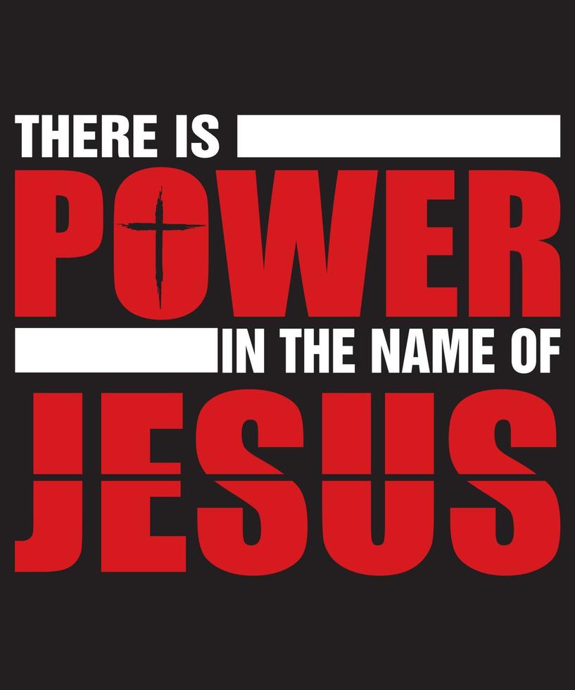 there is power in the name of jesus t-shirt design.eps vector