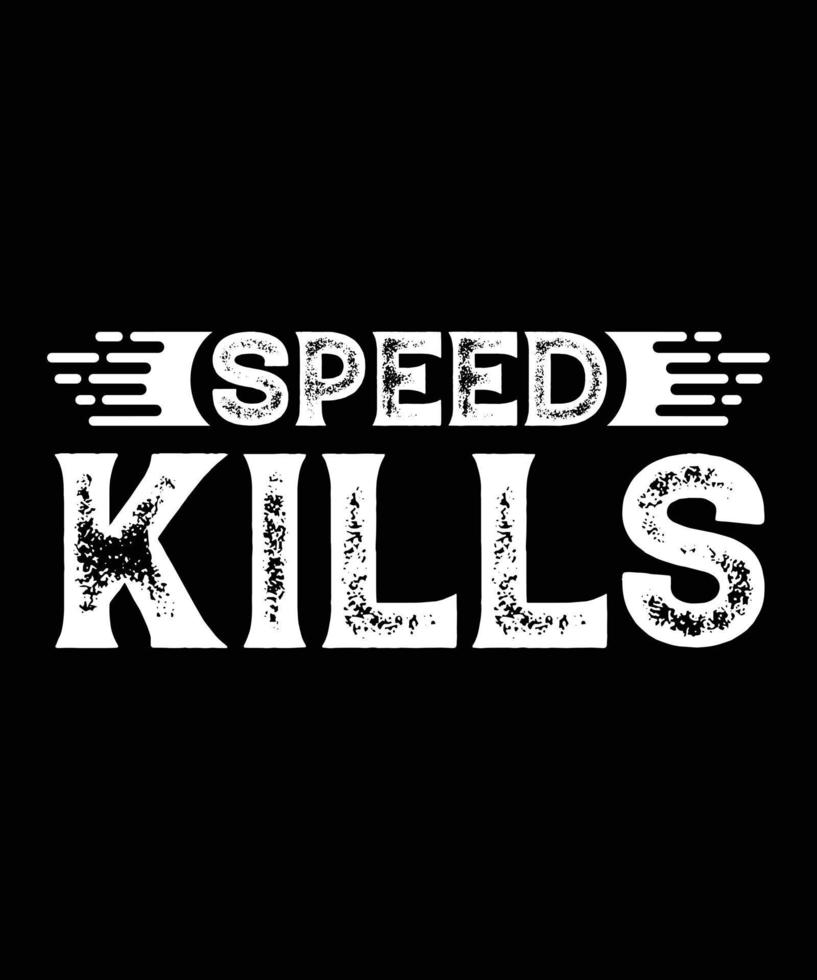 la velocidad mata el diseño de la camiseta.eps vector