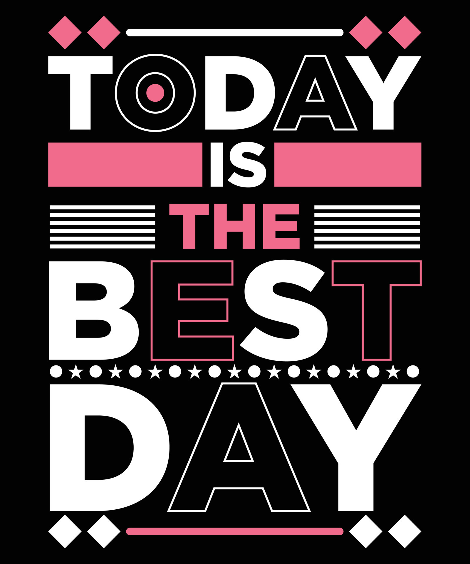 TODAY IS THE BEST DAY TSHIRT DESIGN.eps 16202240 Vector Art at Vecteezy