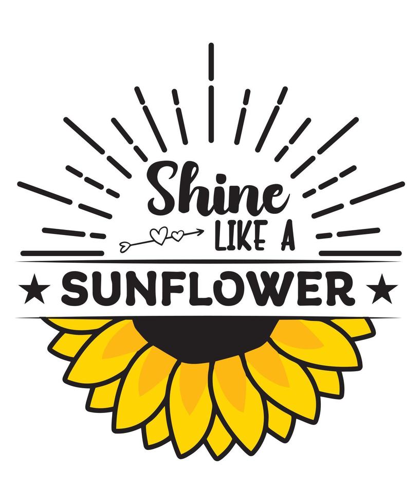 Shine Like a Sunflower.eps vector