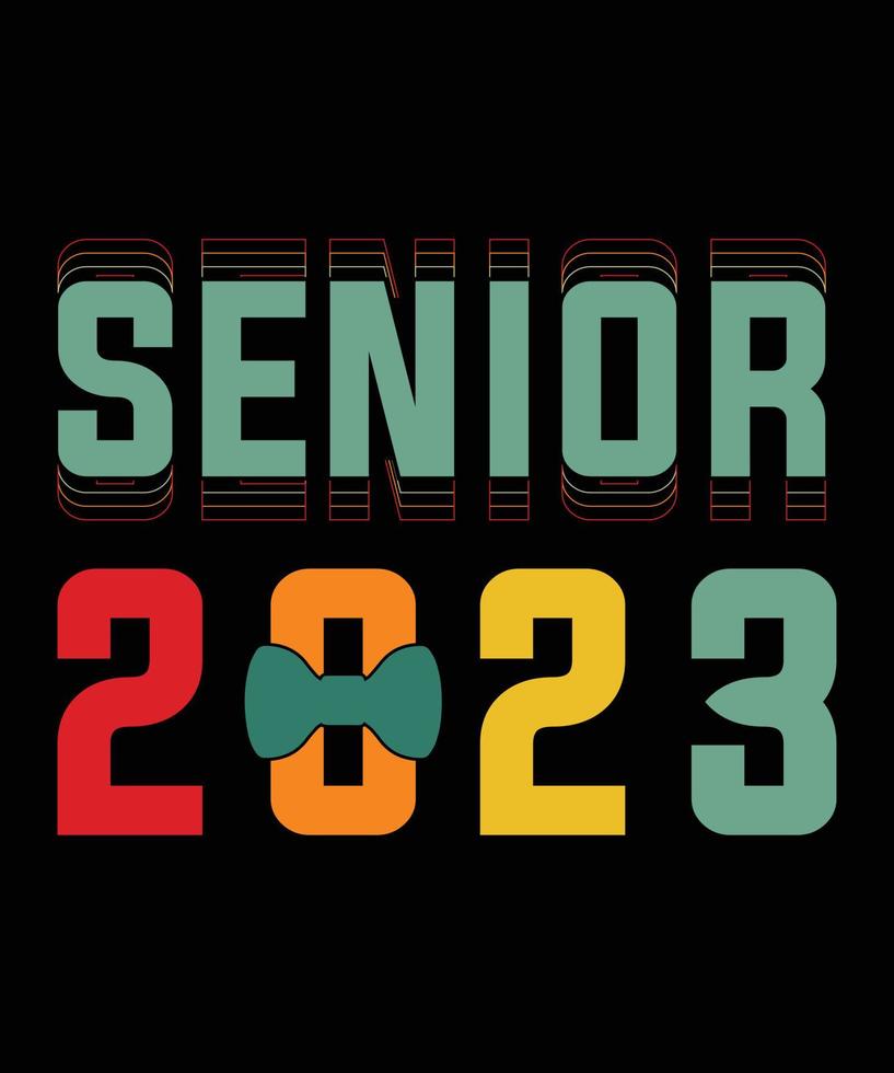 SENIOR 2023 TSHIRT DESIGN vector