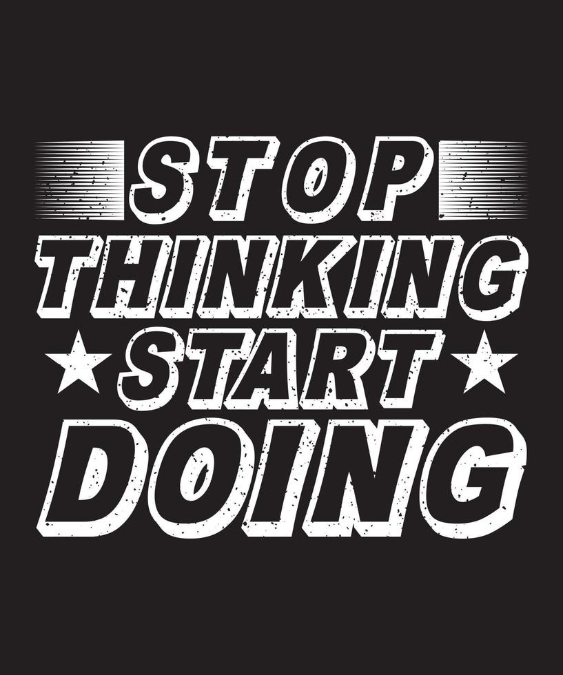 Stop Thinking Start Doing.eps vector