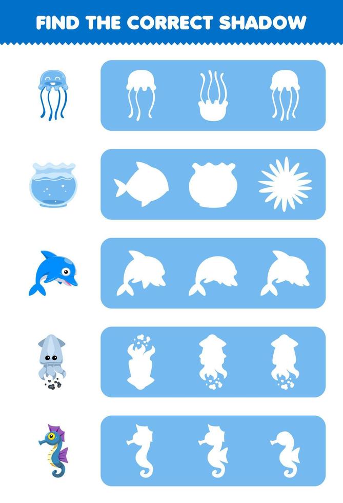 Education game for children find the correct shadow silhouette of cute cartoon jellyfish fish bowl dolphin squid seahorse printable underwater worksheet vector