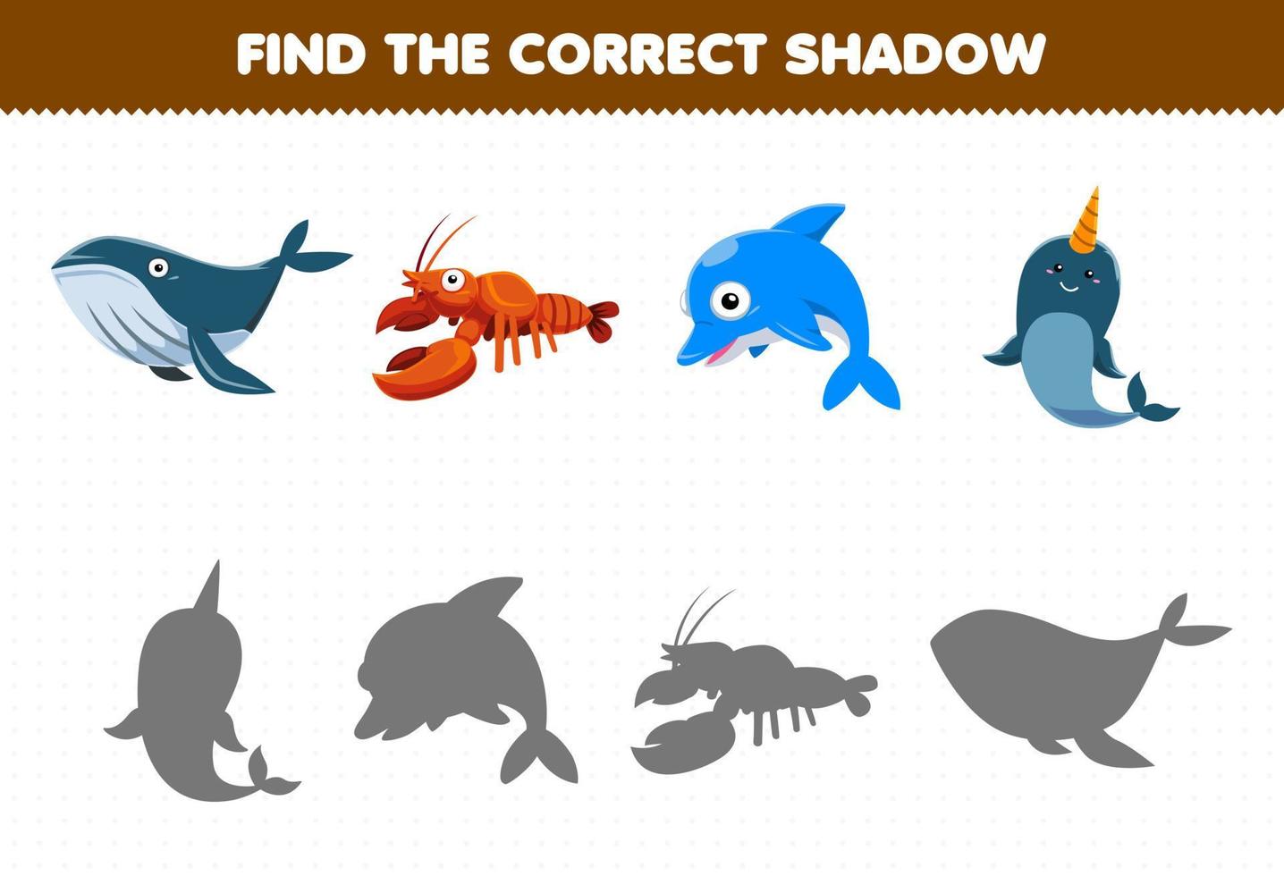 Education game for children find the correct shadow set of cute cartoon whale lobster dolphin narwhal printable underwater worksheet vector