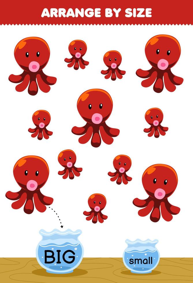 juego educativo para niños organizar por tamaño grande o pequeño ponerlo en la pecera de la hoja de trabajo subacuática imprimible del pulpo de dibujos animados lindo vector