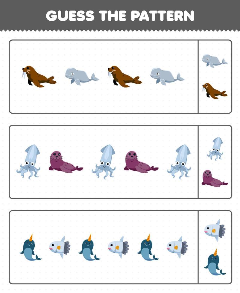 Education game for children guess the pattern each row from cute cartoon walrus beluga squid seal narwhal sunfish printable underwater worksheet vector