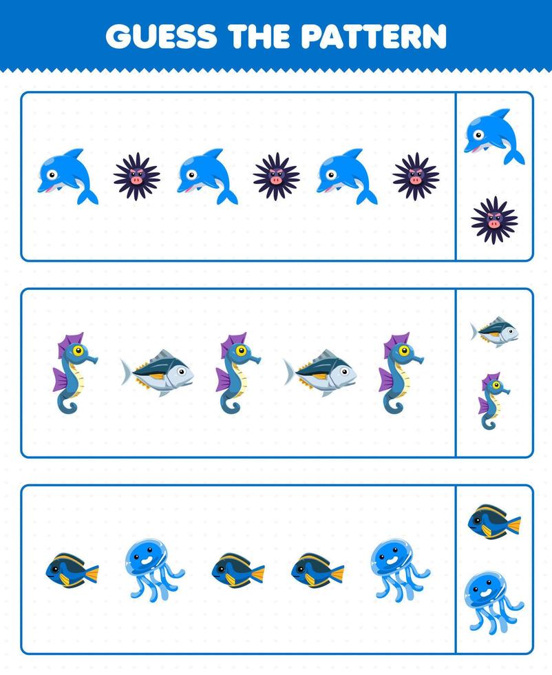 Education game for children guess the pattern each row from cute cartoon dolphin urchin seahorse fish jellyfish printable underwater worksheet vector
