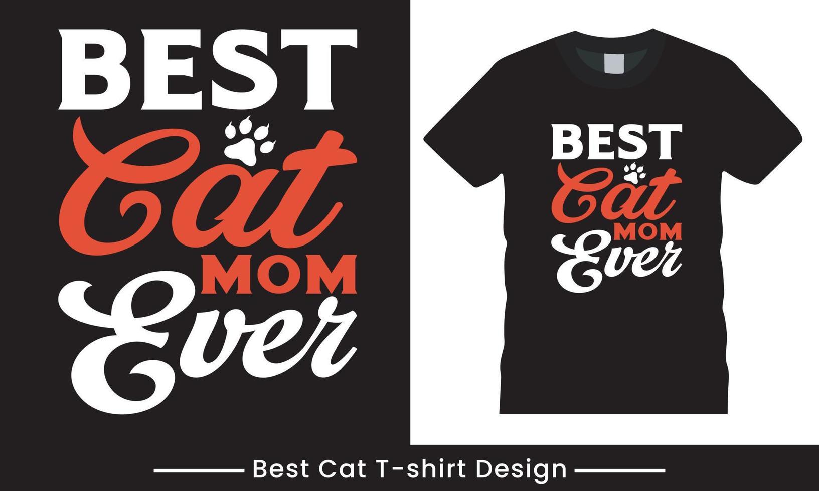 Best Cat MOM Ever typography vector retro vintage t shirt design Pro Vector