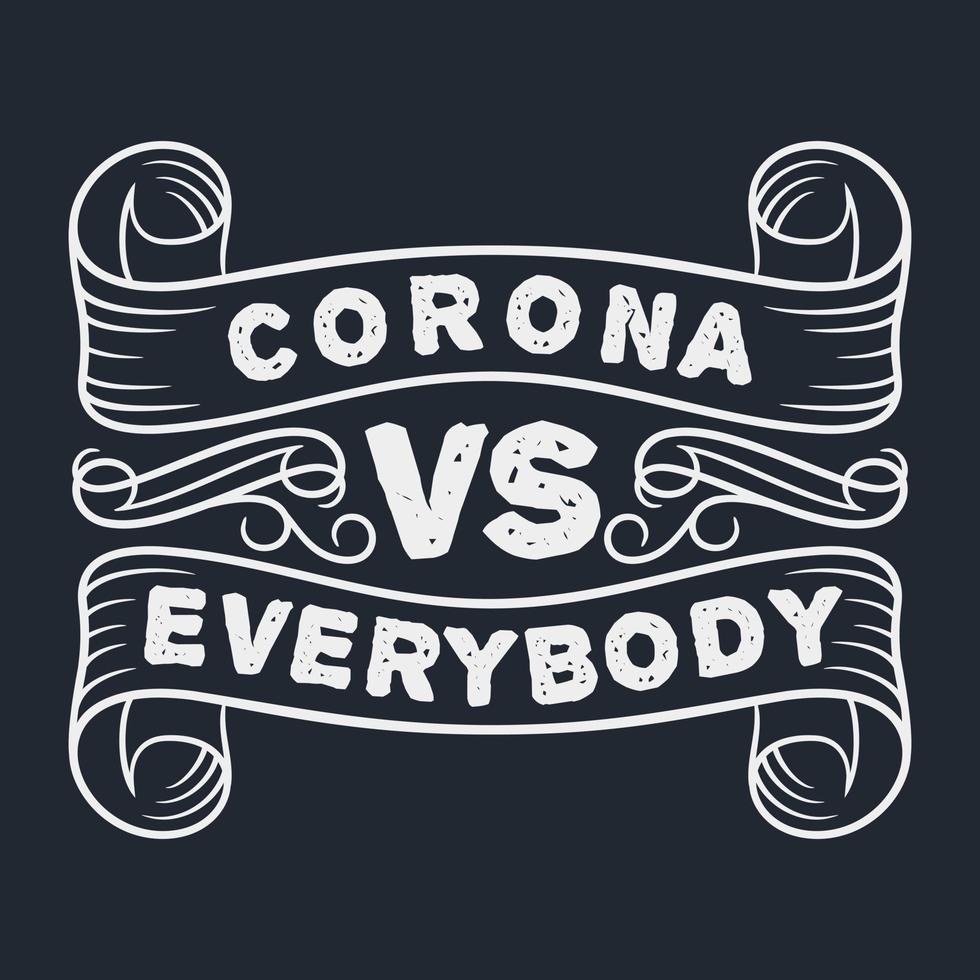 corona vs todos, covid-19 diseño de cita de tipografía motivacional. vector