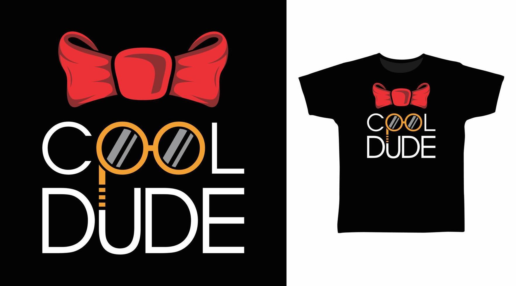 Cool dude typography art design vector with red bow tie illustration ready for print on t-shirt, apparel, poster and other uses.