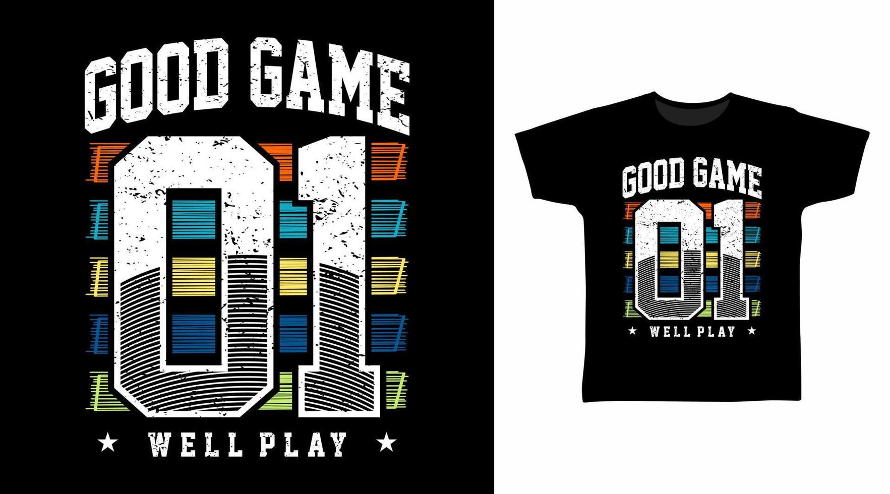 Good game 01 typography tee design concept vector