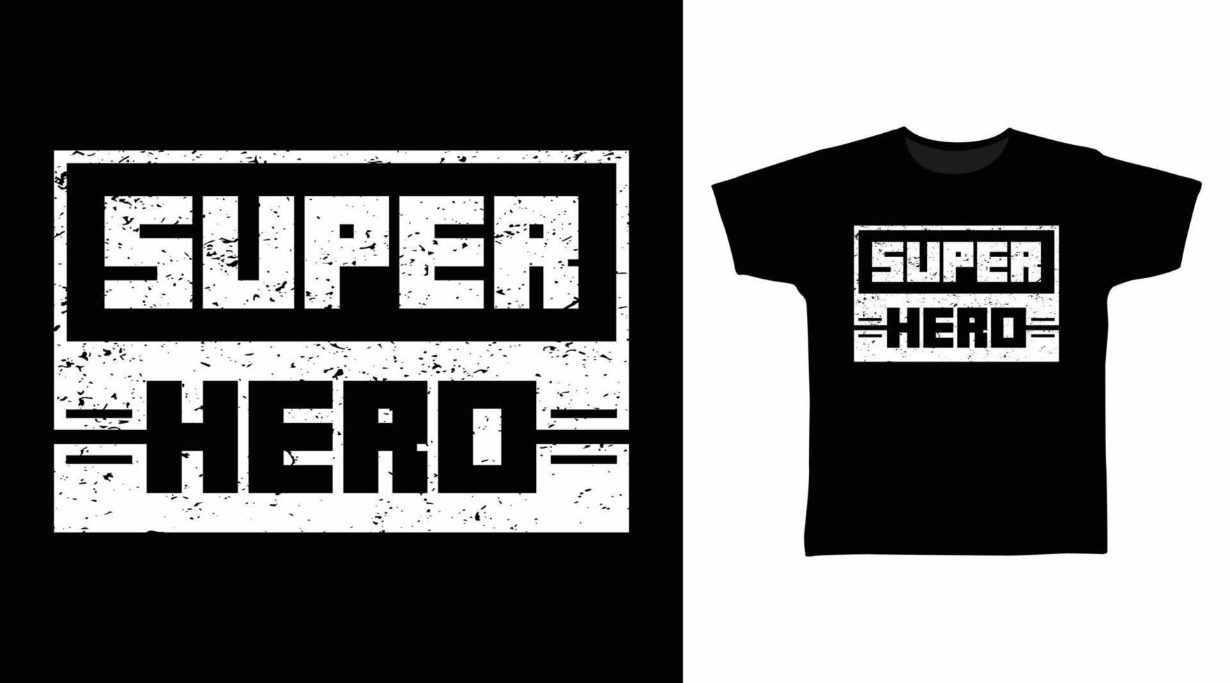Super hero typography design vector illustration ready for print on t-shirt, apparel, poster and other uses.