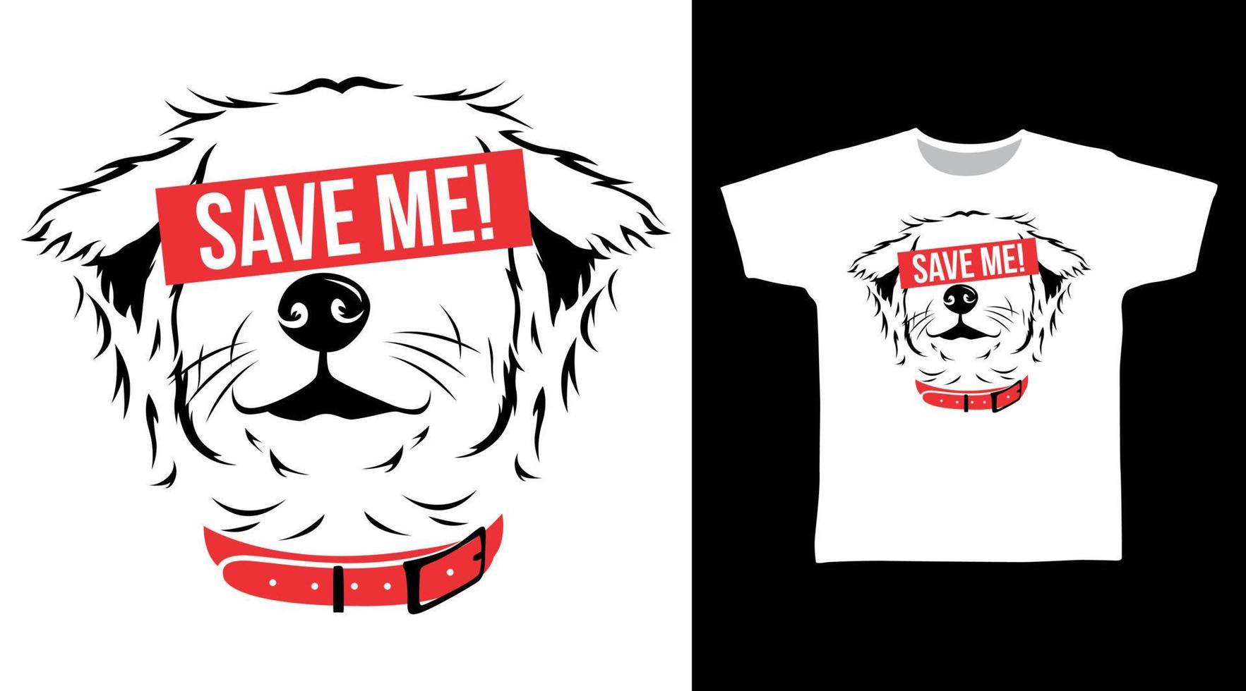 Save the Dog t-shirt and apparel trendy design with unique shape vector