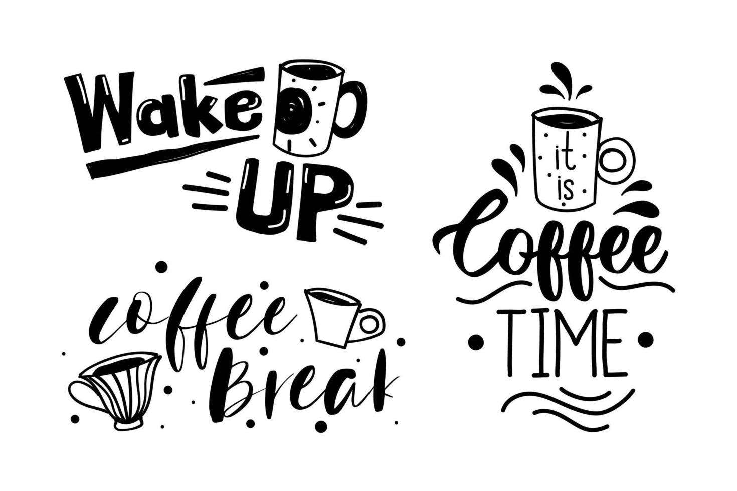 Calligraphy and typography collection for prints and posters, menu design, stickers, invitations, greeting cards. Modern typography coffee quotes. Quotes - WAKE UP, IT IS COFFEE TIME, COFFEE BREAK vector