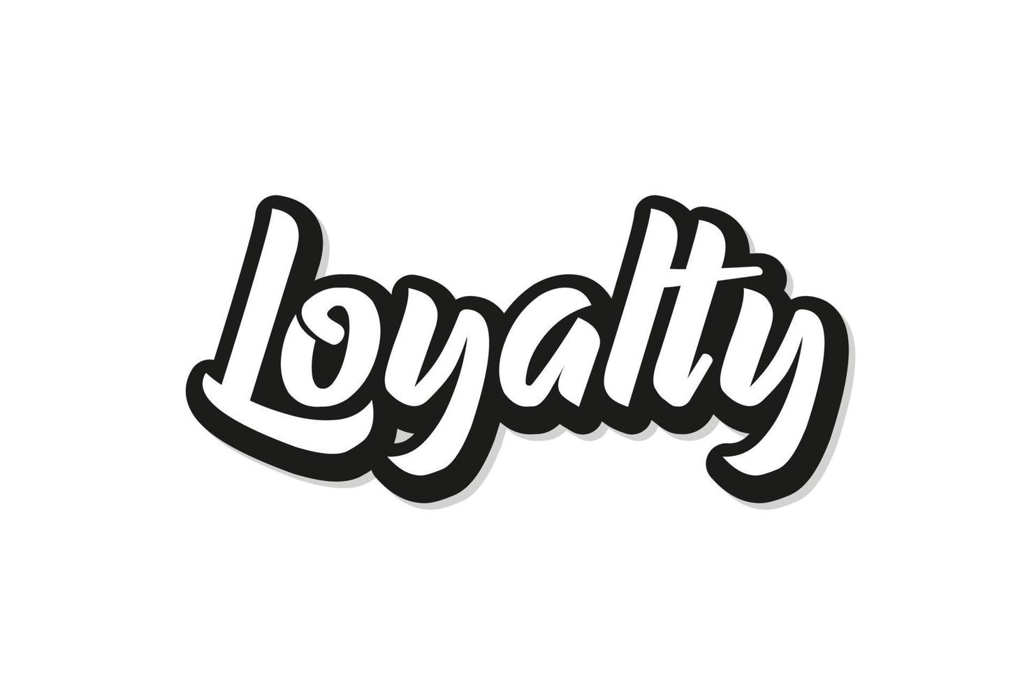 Loyalty Text black and white loyalty text design vector