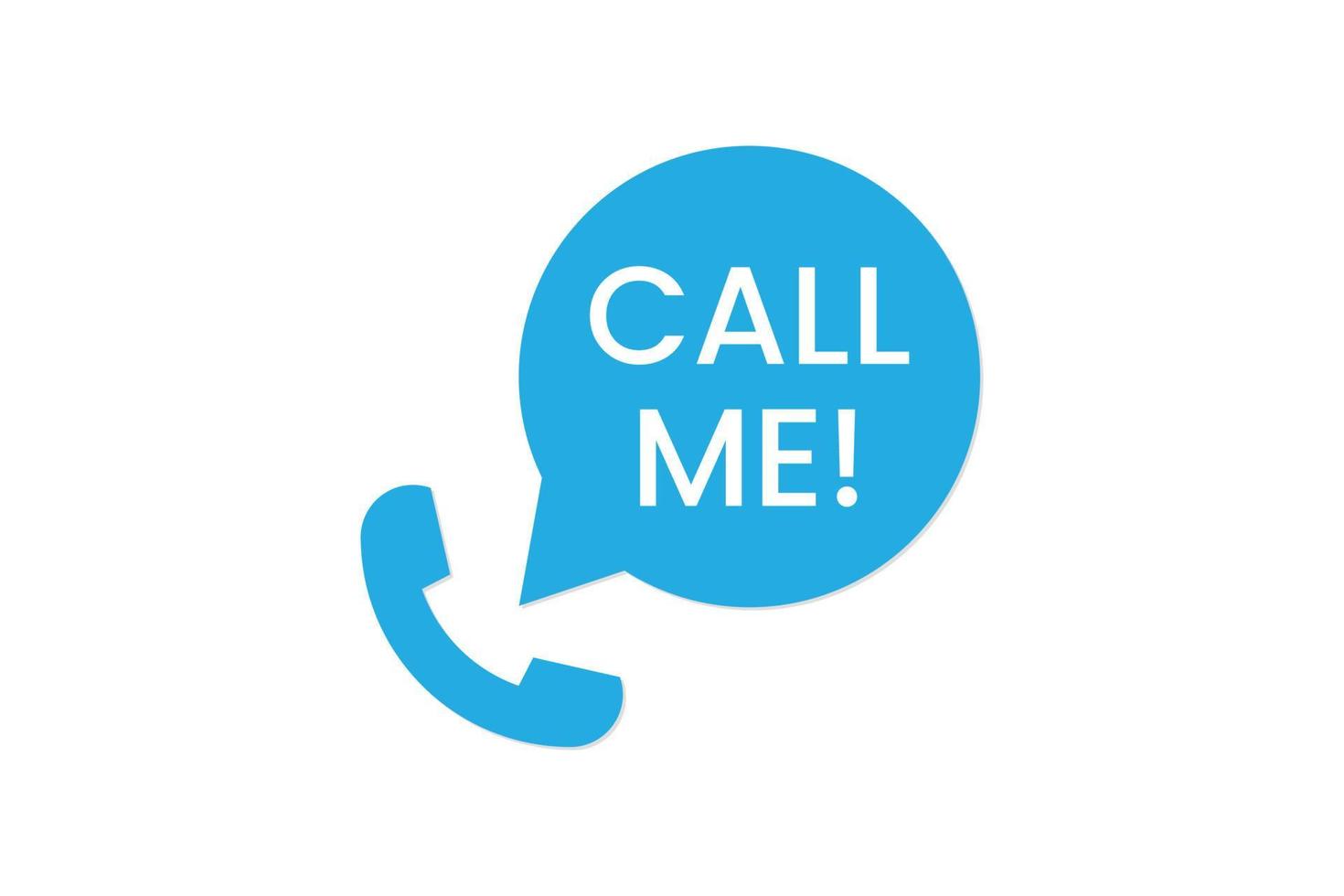 Call me speech bubble with call icon vector